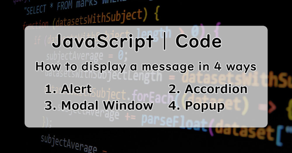 How to display a message with JavaScript in 4 ways